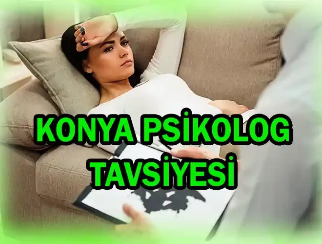 Konya Psikolog Tavsiye